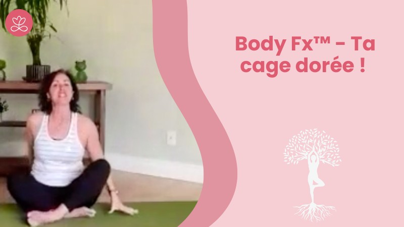 28. Body Fx™️ - Ta cage dorée ! avec Natasha Arseneault